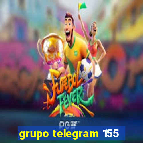 grupo telegram 155